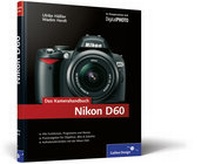 Abbildung von: Nikon D60. Das Kamerahandbuch - Rheinwerk
