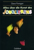 Cover: Alles &uuml;ber die Kunst des Jonglierens - DuMont Buchverlag