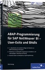 Cover: ABAP-Programmierung für SAP NetWeaver BI - User Exits und BAdIs - Rheinwerk