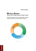 Cover: Mittels Gewalt - Warum der Kongo keinen Frieden findet - Tectum Wissenschaftsverlag