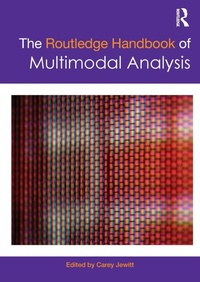 Enlarge image Cover: The Routledge Handbook of Multimodal Analysis - Routledge
