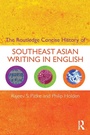 Cover: The Routledge Concise History of Southeast Asian Writing in English - Routledge