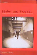 Cover: Liebe und Verfall - K&ouml;nigshausen & Neumann