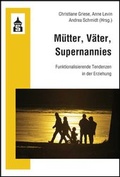 Cover: M&uuml;tter, V&auml;ter, Supernannies - Schneider Hohengehren
