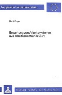 Abbildung von: Bewertung von Arbeitssystemen aus arbeitsorientierter Sicht - Peter Lang Verlag