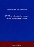 Cover: UV-Absorption des Seewassers in der Helgol&auml;nder Region - Kovac, Dr. Verlag
