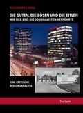 Cover: Die Guten, die B&ouml;sen und die Eitlen - Tectum Wissenschaftsverlag