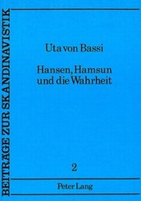 Abbildung von: Hansen, Hamsun und die Wahrheit - Peter Lang Verlag