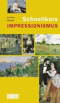 Cover: DuMont Schnellkurs Impressionismus - DuMont Buchverlag