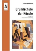 Cover: Grundschule der K&uuml;nste - Schneider Hohengehren