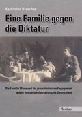 Cover: Eine Familie gegen die Diktatur - Tectum Wissenschaftsverlag