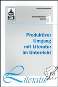 Cover: Produktiver Umgang mit Literatur im Unterricht - Schneider bei wbv