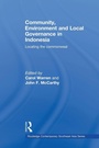 Cover: Community, Environment and Local Governance in Indonesia - Routledge