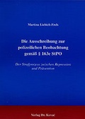 Bild: Die Ausschreibung zur polizeilichen Beobachtung gem&auml;ss &sect; 163e StPO - Kovac, Dr. Verlag