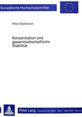 Cover: Konzentration und gesamtwirtschaftliche Stabilit&auml;t - Peter Lang Verlag