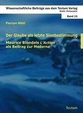 Cover: Der Glaube als letzte Sinnbestimmung - Tectum Wissenschaftsverlag