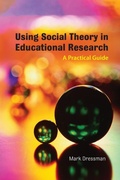 Cover: Using Social Theory in Educational Research - Routledge