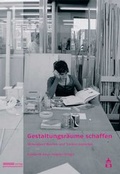 Cover: Gestaltungsr&auml;ume schaffen - Schneider Hohengehren