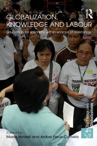 Enlarge image Cover: Globalization, Knowledge and Labour - Routledge