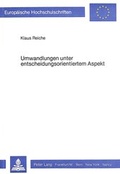 Cover: Umwandlungen unter entscheidungsorientiertem Aspekt - Peter Lang Verlag