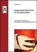 Cover: Hypermedia-Recherche im Grundschulalter - Schneider Hohengehren