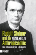 Cover: Rudolf Steiner und die Anthroposophie - DuMont Buchverlag