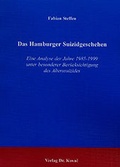 Cover: Das Hamburger Suizidgeschehen - Kovac, Dr. Verlag