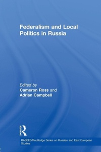 Enlarge image Cover: Federalism and Local Politics in Russia - Routledge