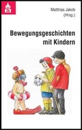 Cover: Bewegungsgeschichten mit Kindern - Schneider Hohengehren