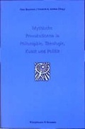Cover: Mythische Provokationen in Philosophie, Theologie, Kunst und Politik - K&ouml;nigshausen & Neumann