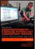 Cover: Kinanthropometry and Exercise Physiology Laboratory Manual: Tests, Procedures and Data - Routledge