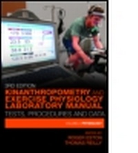 Enlarge image Cover: Kinanthropometry and Exercise Physiology Laboratory Manual: Tests, Procedures and Data - Routledge
