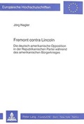 Cover: Fremont contra Lincoln - Peter Lang Verlag