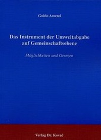 Bild: Das Instrument der Umweltabgabe auf Gemeinschaftsebene - Kovac, Dr. Verlag