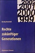 Cover: Rechte zuk&uuml;nftiger Generationen - K&ouml;nigshausen & Neumann