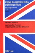 Cover: Archaische Formen in Samuel Becketts Romanen - Peter Lang Verlag