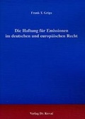 Bild: Die Haftung für Emissionen im deutschen und europäischen Recht - Kovac, Dr. Verlag