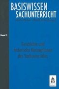 Cover: Geschichte und historische Konzeptionen des Sachunterrichts - Schneider Hohengehren