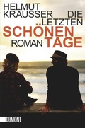 Cover: Die letzten sch&ouml;nen Tage - DuMont Buchverlag