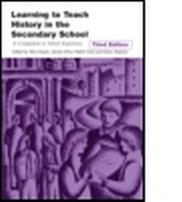 Enlarge image Cover: Learning to Teach History in the Secondary School - Routledge