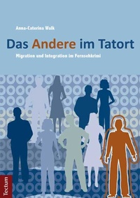 Abbildung von: Das Andere im Tatort - Tectum Wissenschaftsverlag