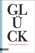 Cover: Gl&uuml;ck. - DuMont Buchverlag