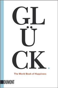 Enlarge image Cover: Glück. - DuMont Buchverlag