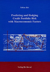 Enlarge image Cover: Predicting and Hedging Credit Portfolio Risk with Macroeconomic Factors - Kovac, Dr. Verlag