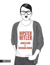 Enlarge image Cover: Hipster Hitler - DuMont Buchverlag