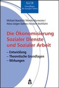 Cover: Die &Ouml;konomisierung Sozialer Dienste und Sozialer Arbeit - Schneider Hohengehren