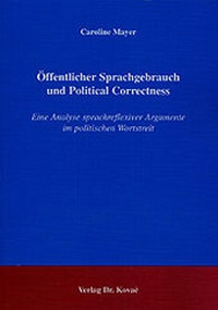 Abbildung von: Öffentlicher Sprachgebrauch und Political Correctness - Kovac, Dr. Verlag