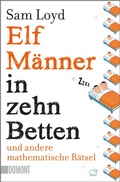 Cover: Elf M&auml;nner in zehn Betten und andere mathematische R&auml;tsel - DuMont Buchverlag
