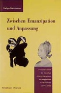 Cover: Zwischen Emanzipation und Anpassung - K&ouml;nigshausen & Neumann