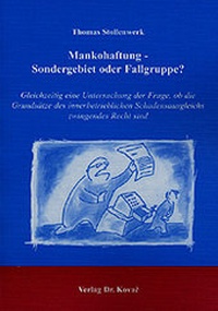 Abbildung von: Mankohaftung - Sondergebiet oder Fallgruppe? - Kovac, Dr. Verlag